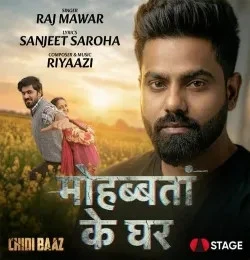 Download Mohabbatan Ke Ghar by Raj Mawar top 100 mp3 song