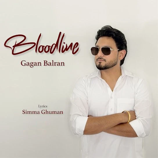 Download Bloodline by Gagan Balran mp3 song