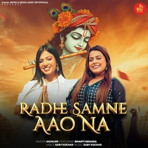Download Radhe Samne Aao Na by Anjali 99 and Bharti Ninania top 100 mp3 song