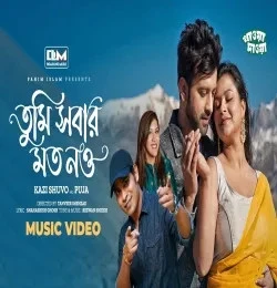 Download Tumi Shobar Moto Now by Kazi Shuvo and Puja mp3 song
