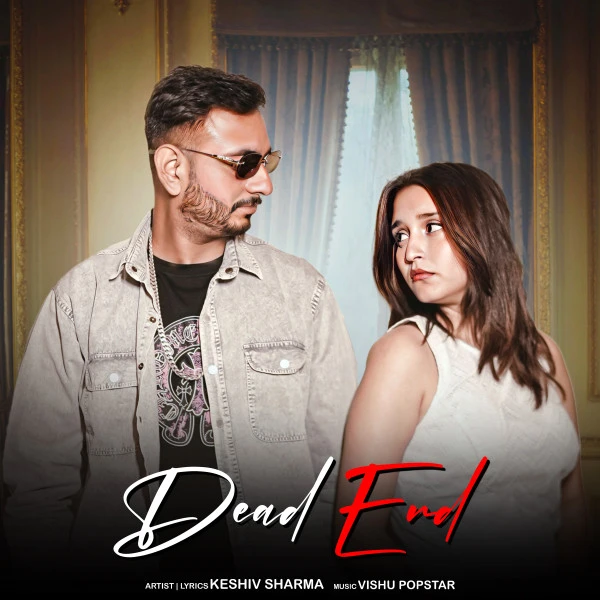 Download Dead End Lyrics by Keshiv Sharma mp3 song