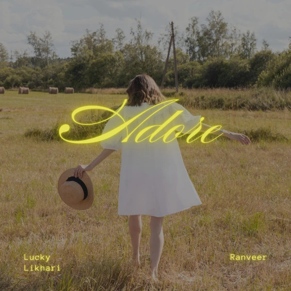 Download Adore Lyrics by Lucky Likhari,Ranveer mp3 song