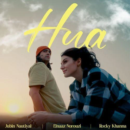 Download Hua by Jubin Nautiyal and Elnaaz Norouzi mp3 song