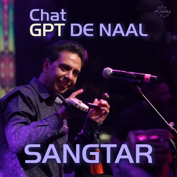 Download Chat GPT De Naal by Sangtar top 100 mp3 song