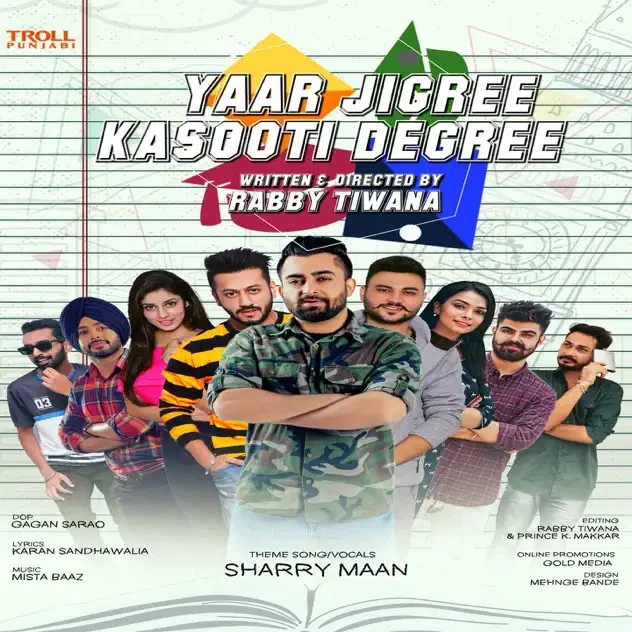 Download Yaar Jigree Kasooti Degree (Title Song) by Sharry Mann top 100 mp3 song
