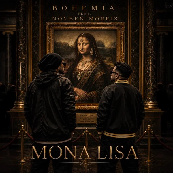 Download Mona Lisa by Noveen Morris and Bohemia mp3 song