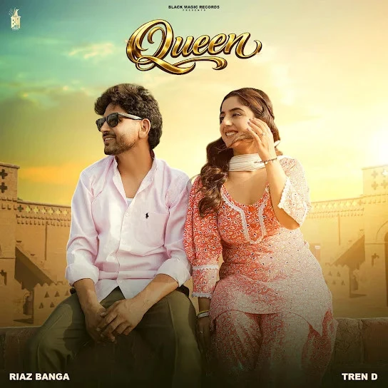 Download Queen by Riaz Banga top 100 mp3 song