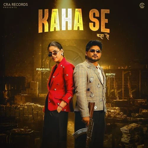 Download Kaha Se by Bintu Pabra, Shiva Choudhary, Pranjal Dahiya and others... top 100 mp3 song