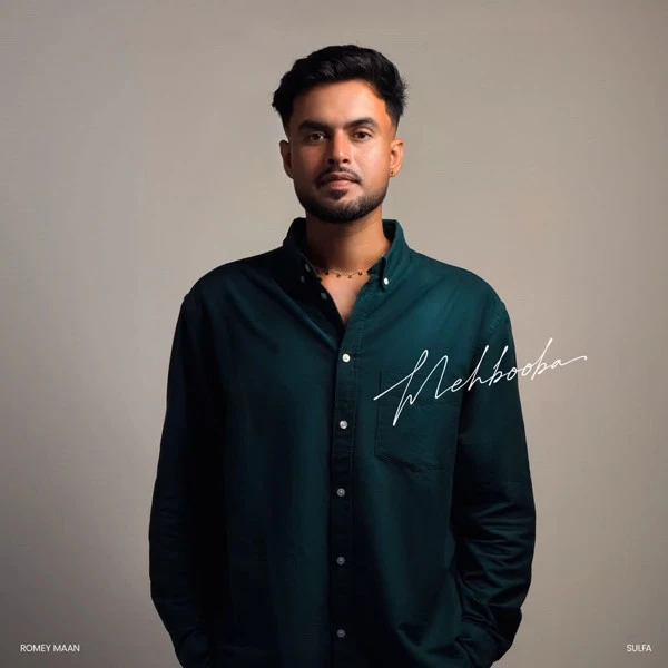 Download Mehbooba by Romey Maan mp3 song