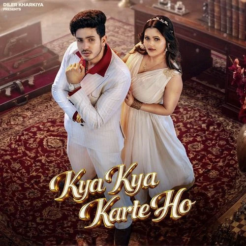 Download Kya kya Karte Ho by Diler Kharkiya and Shiva Choudhary mp3 song