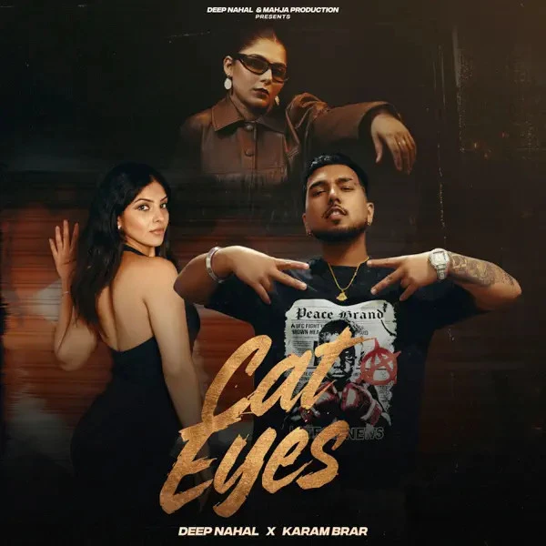 Download Cat Eyes by Karam Brar and Deep Nahal top 100 mp3 song