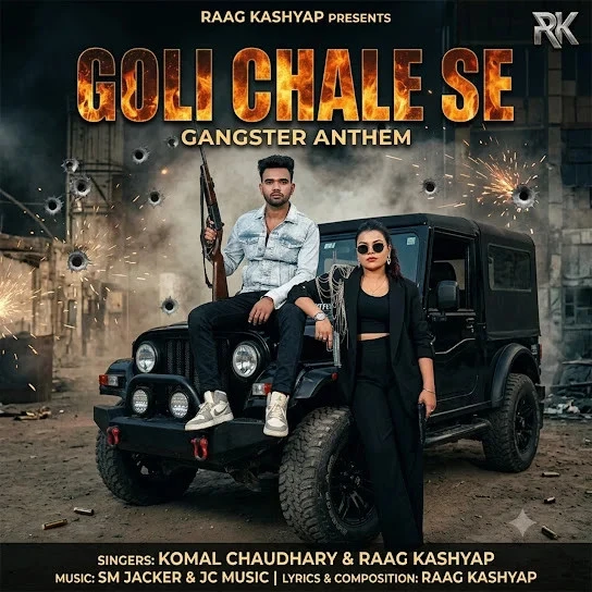 Download Goli chale se by Komal Chaudhary and Raag kashyap mp3 song