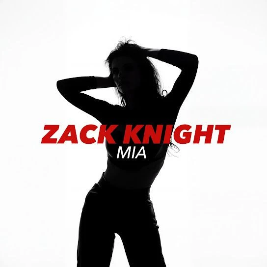 Download MIA by Zack Knight mp3 song
