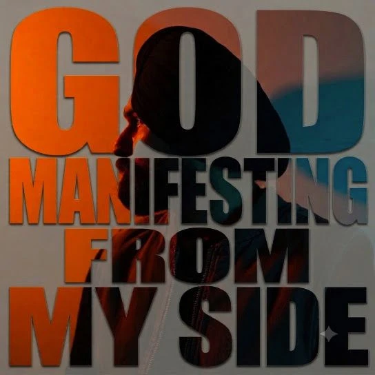 Download God Manifesting from My Side by Amantej Hundal mp3 song