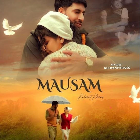 Download Mausam by Kulwant Khang top 100 mp3 song