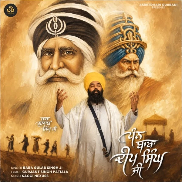 Download Dhan Baba Deep Singh Ji by Baba Gulab Singh Ji top 50 mp3 song