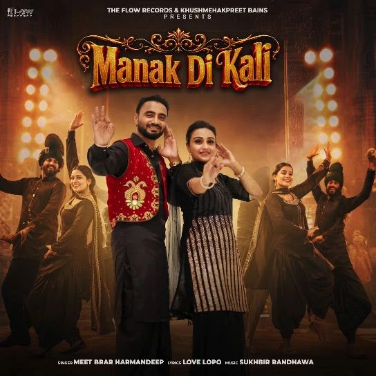 Download Manak Di Kali by Meet Brar and Harmandeep mp3 song