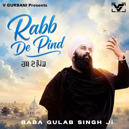 Download Rabb De Pind by Baba Gulab Singh Ji top 100 mp3 song