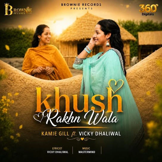 Download Khush Rakhn Wala by Kamie Gill and Vicky Dhaliwal top mp3 song