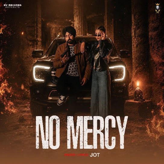 Download No Mercy by Karam Brar and Jot mp3 song