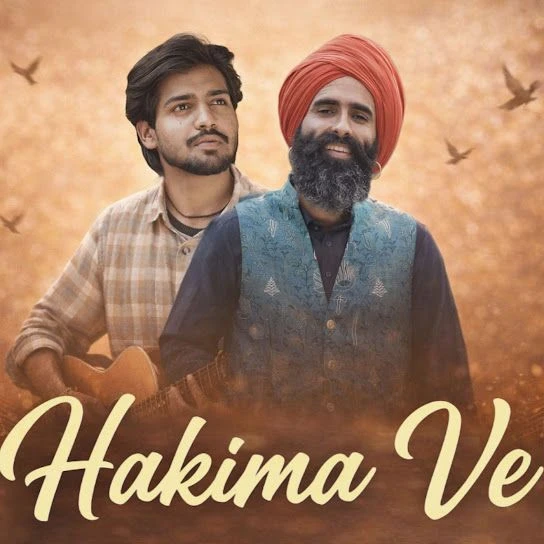 Download Hakima Ve by Vishav and Kanwar Grewal top 100 mp3 song