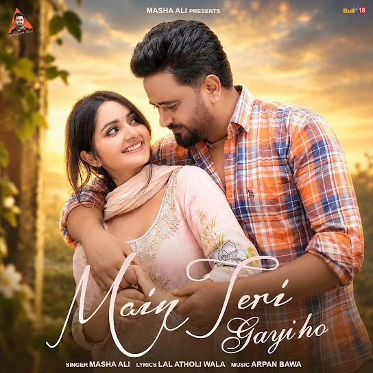 Download Main Teri Gayi Ho by Masha Ali top 100 mp3 song