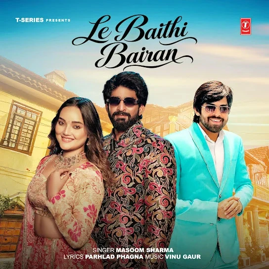 Download Le Baithi Bairan by Masoom Sharma top 100 mp3 song