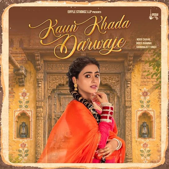 Download Kaun Khada Darwaje by Noor Chahal top mp3 song