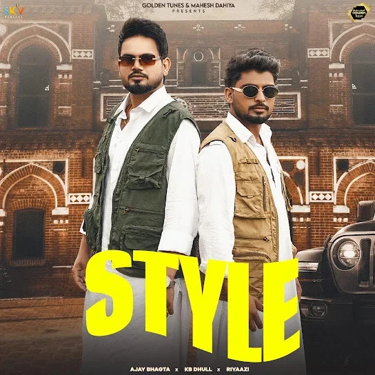 Download Style by Ajay Bhagta top 100 mp3 song