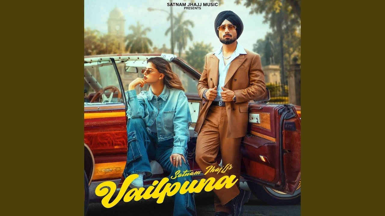 Download Vailpuna by Satnam Jhajj and Karam Brar top 100 mp3 song