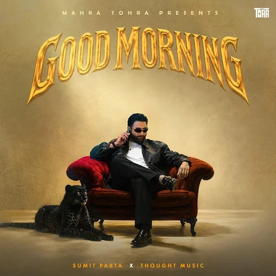 Download Good Morning by Sumit Parta top 100 mp3 song