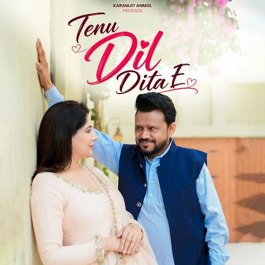 Download Tenu Dil Dita E by Karamjit Anmol top 100 mp3 song