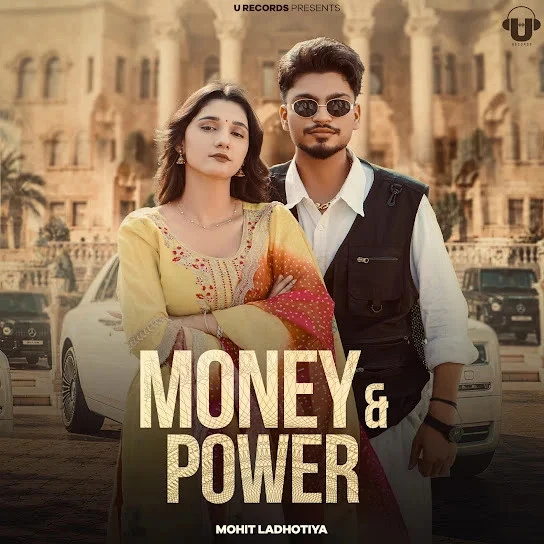 Download Money & Power by Mohit Ladhotiya top 100 mp3 song