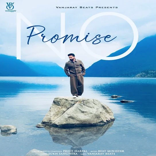 Download No Promise by Preet Harpal top 100 mp3 song