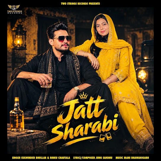 Download Jatt Sharabi by Kulwinder Bhullar and Rinku Chautala mp3 song