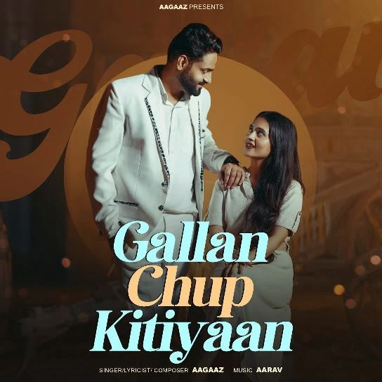 Download Gallan Chup Kitiyaan by Aagaaz top mp3 song