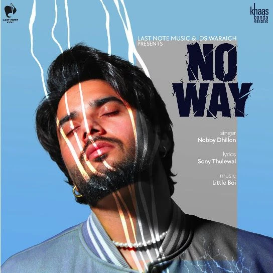 Download No Way by Nobby Dhillon top 100 mp3 song