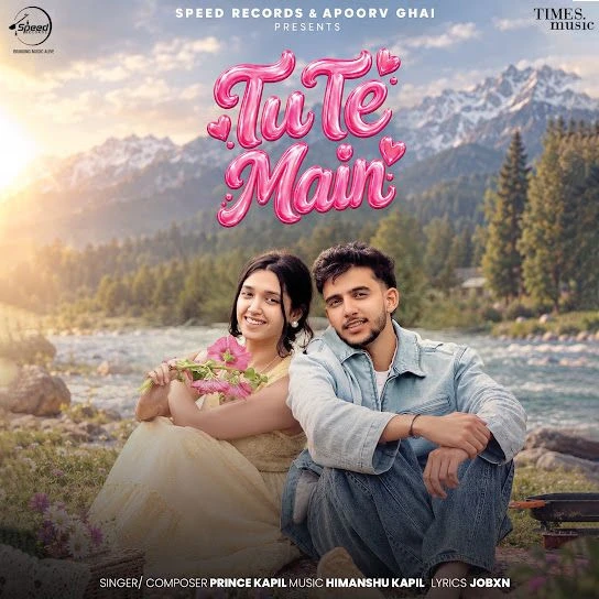 Download Tu Te Main by Prince Kapil top mp3 song