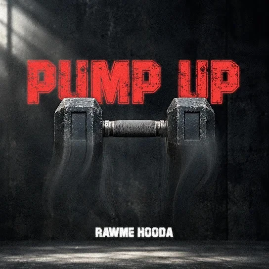 Download Pump Up by Rawme Hooda top 100 mp3 song