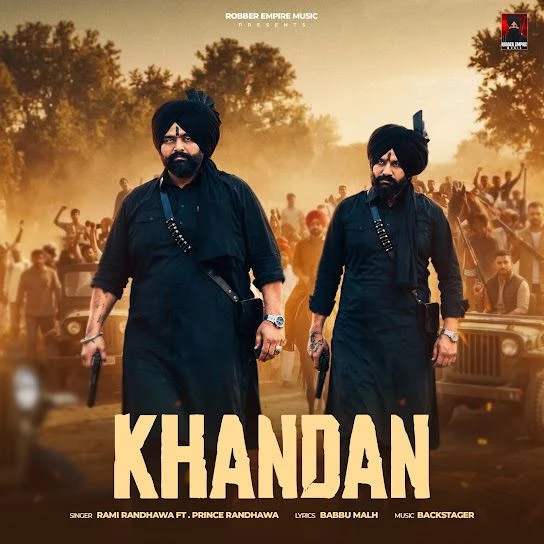 Download Khandan by Rami Randhawa and Prince Randhawa top 100 mp3 song