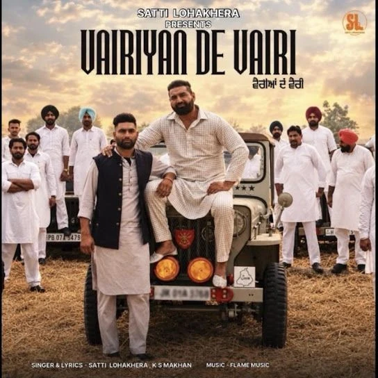 Download Vairiyan De Vairi by KS Makhan and Satti Lohakhera top 100 mp3 song