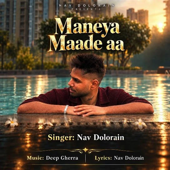 Download Maneya Maade aa by Nav Dolorain top 100 mp3 song