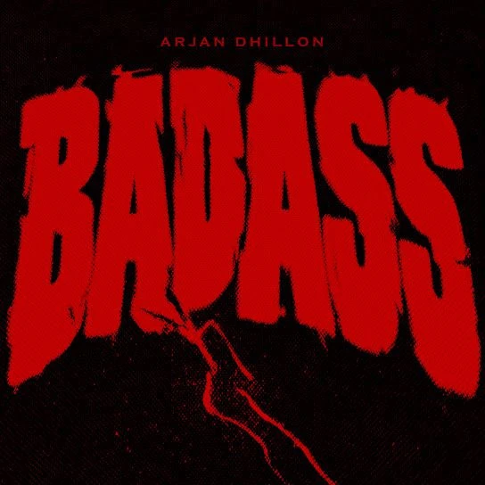 Download BADASS by Arjan Dhillon top 100 mp3 song