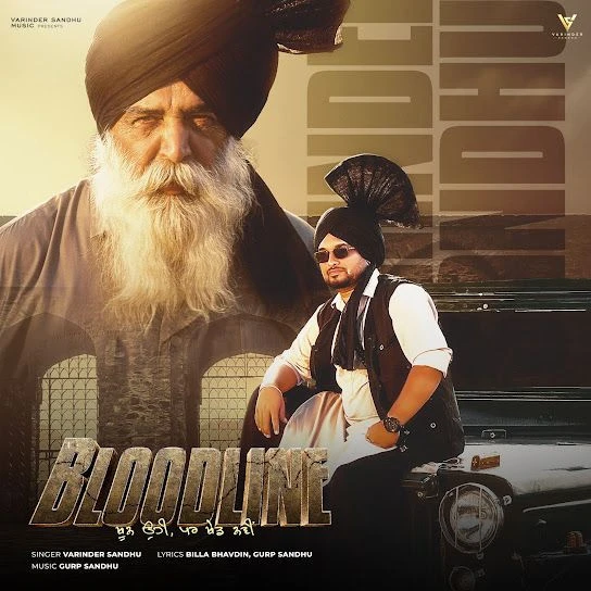 Download Bloodline by Varinder Sandhu top mp3 song