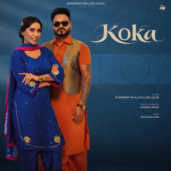 Download Koka by Harpreet Dhillon and Sim Kaur top 100 mp3 song