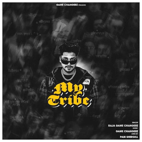 Download MY TRIBE by Raja Game Changerz mp3 song