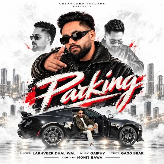 Download Parking by Lakhveer Dhaliwal top mp3 song