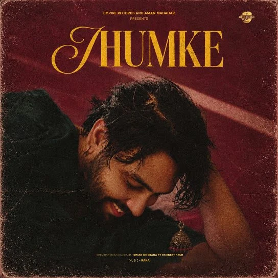 Download Jhumke by Simar Doraha and Parineet Kaur top 100 mp3 song
