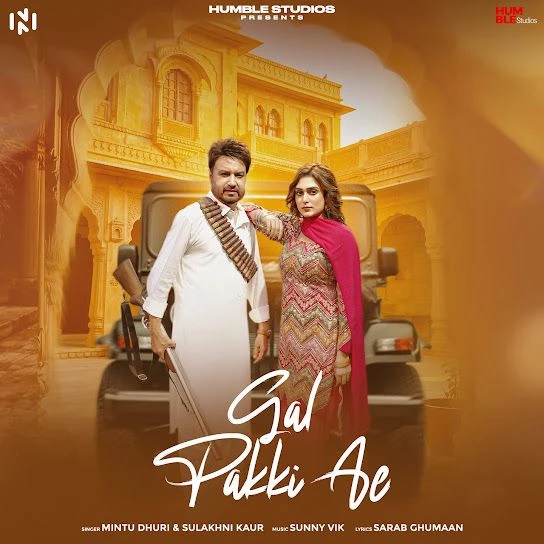 Download Gal Pakki Ae by Mintu Dhuri and Sulakhni Kaur mp3 song