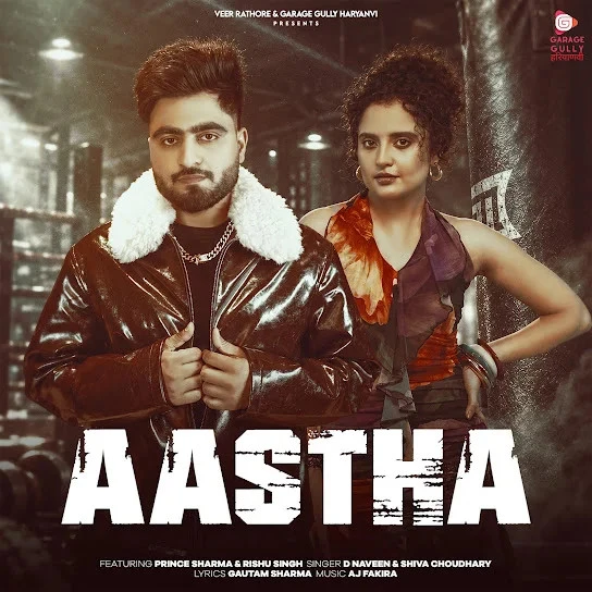 Download Aastha by D Naveen and Shiva Choudhary top 50 mp3 song